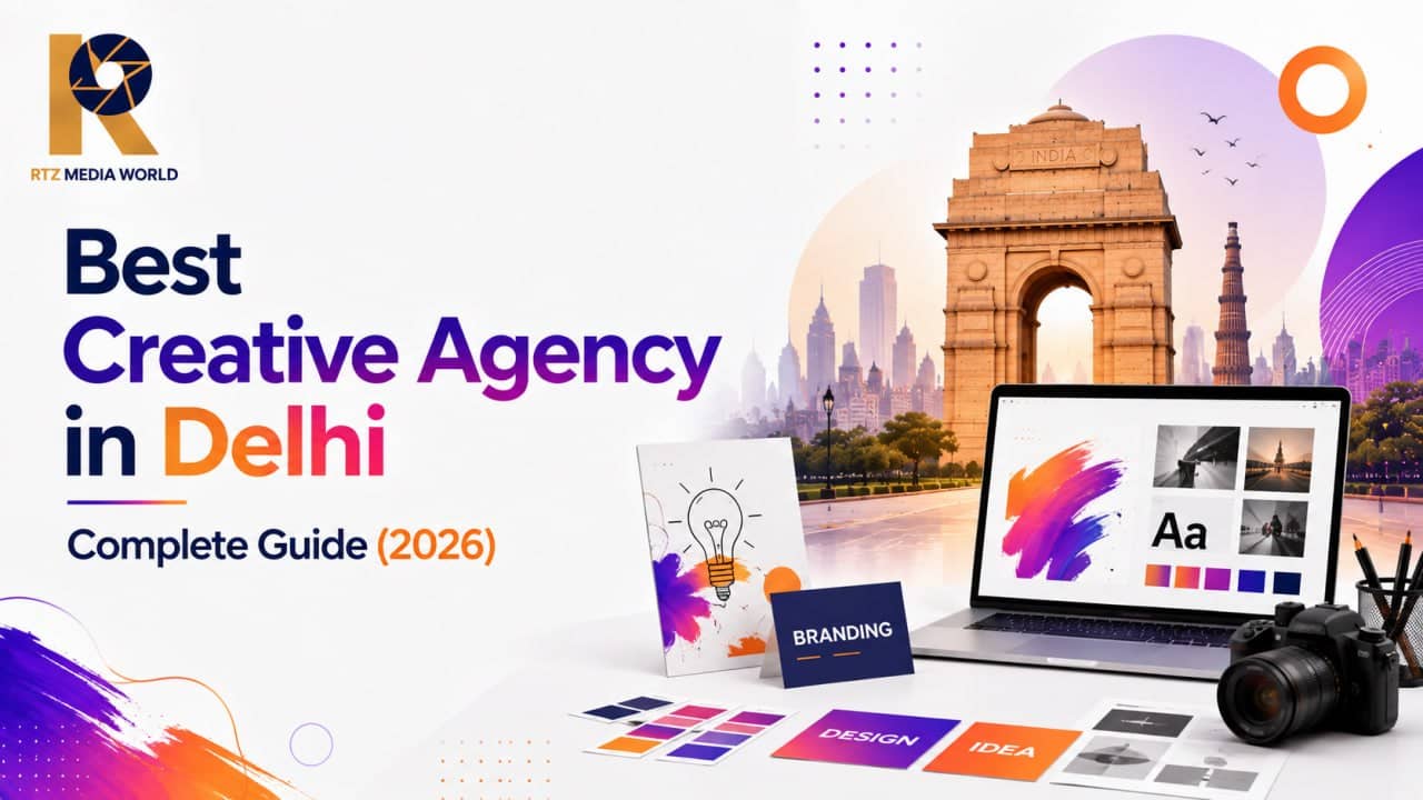 Best Creative Agency in Delhi | Complete Guide (2026)